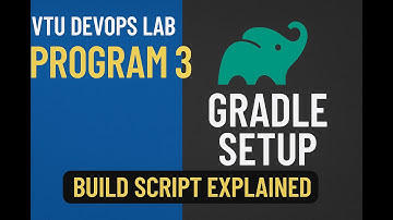 VTU DevOps Lab Program 3🎓 | Gradle Setup & Build Script Explained (Step-by-Step Guide)