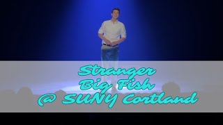 “Stranger”- Big Fish at SUNY Cortland