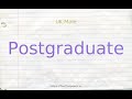 How to pronounce postgraduate