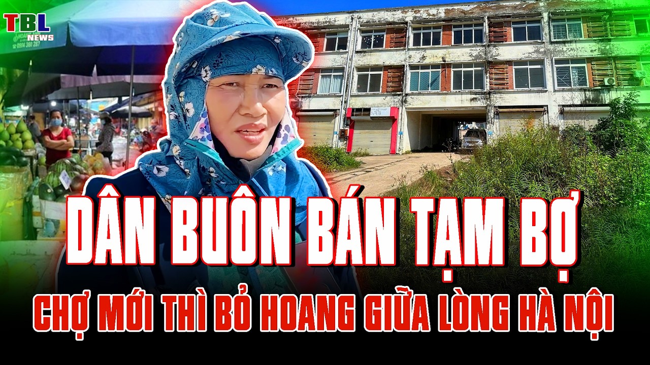 Dân buôn bán tạm bợ, CHỢ MỚI THÌ BỎ HOANG cửa đóng then cài giữa lòng Hà Nội