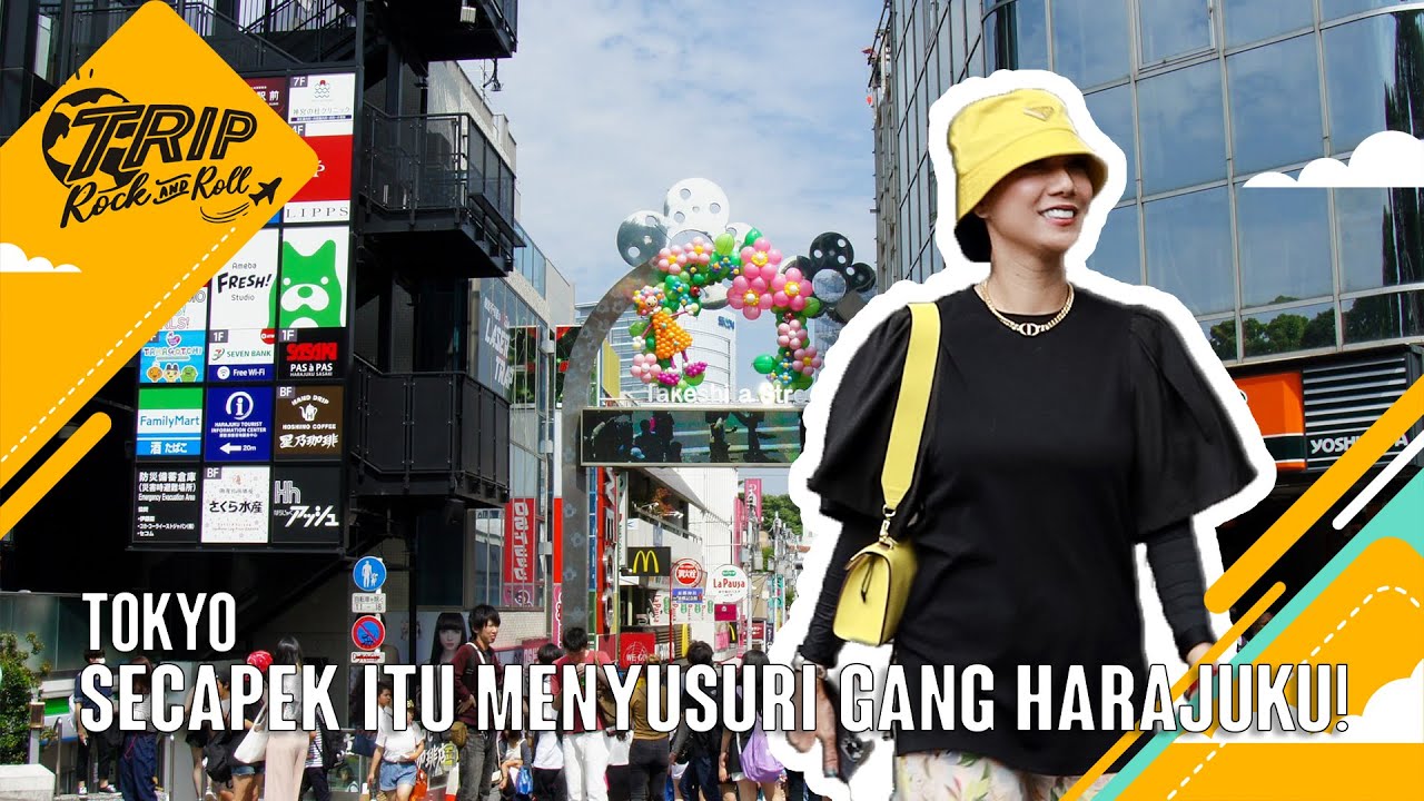 TRIP ROCK AND ROLL | SE-CAPEK ITU MENYUSURI GANG HARAJUKU!