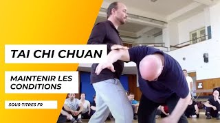 Maintaining Conditions in Tai Chi - Adam Mizner