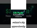 $3k Profit Nasdaq Options Trade 12th Nov 2025 ... BBW.48.0 write to bigbashwater@gmail.com