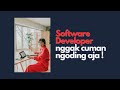 Software Developer cuma koding aja?