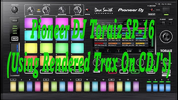 Pioneer DJ Toraiz SP-16 (Using Rendered Trax On CDJ