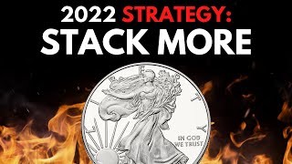 The Ultimate Silver Stacking Strategy For 2022!