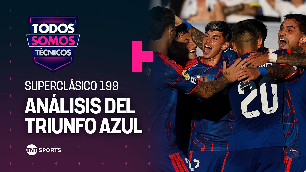 Análisis de la victoria de Universidad de Chile ante Colo-Colo - Todos Somos Técnicos