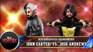 RCW Vortex RE-WATCH John Carter Vs Josh Andrews (Undisputed Championship)