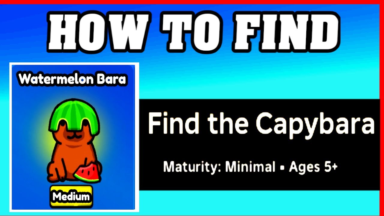 How To Find WATERMELON BARA in FIND THE CAPYBARA [ROBLOX] [Update] [walkthrough]