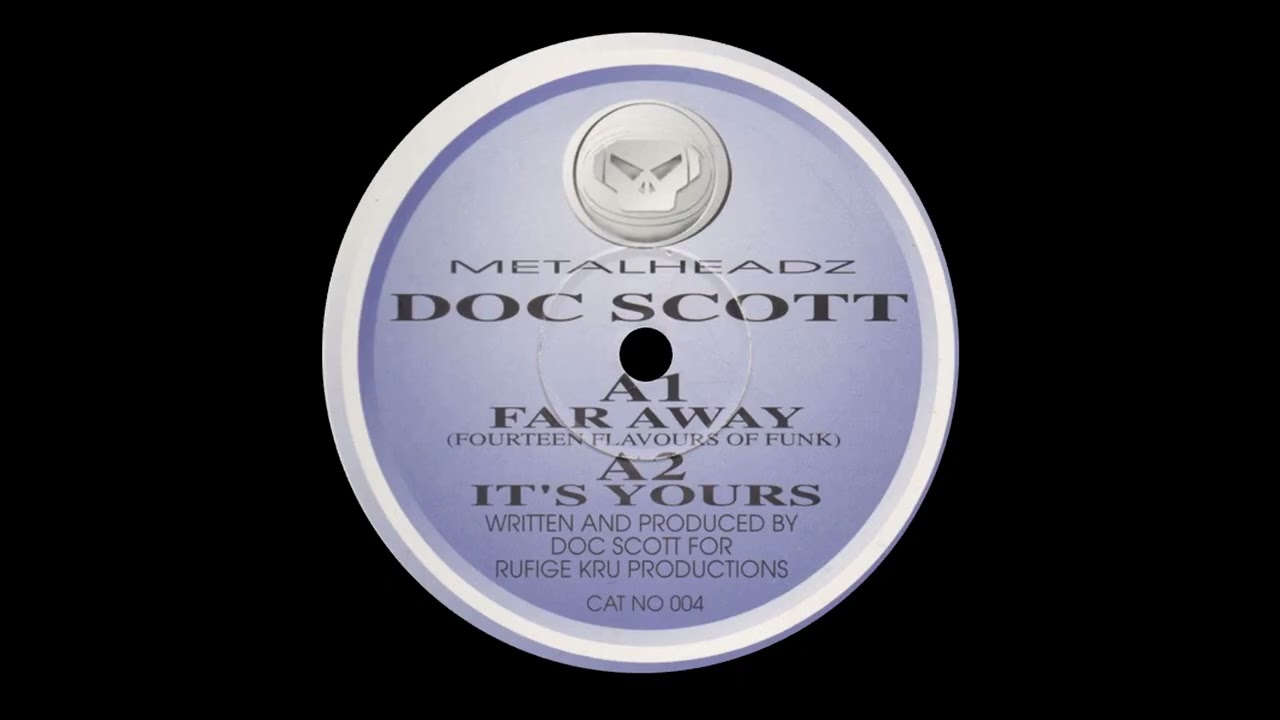 Doc Scott - Far Away Fourteen Flavours Of Funk / It's Yours