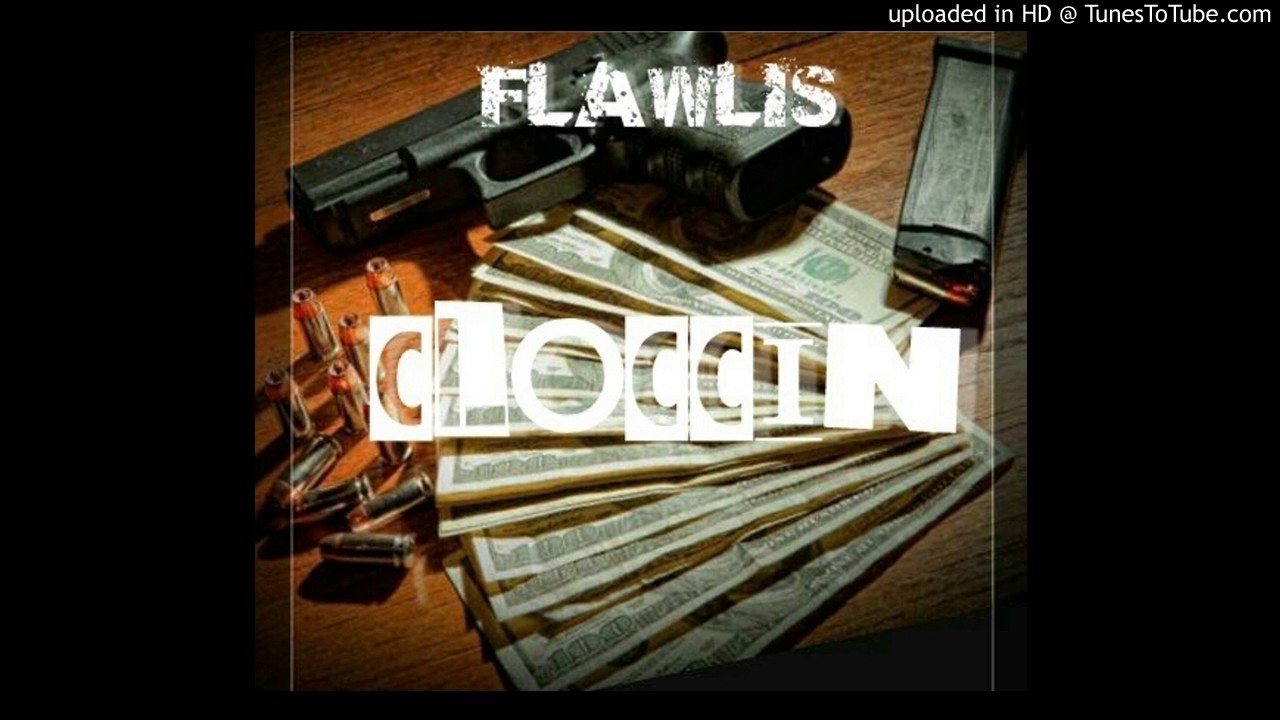 Watch Flawlis - Cloccin (NEW 2016) on YouTube Watch Flawlis - Cloccin (NEW 2016) on YouTube