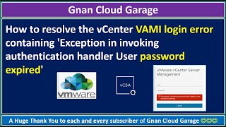 How to solve the vCenter VAMI login error 'Exception in invoking - User password expired'