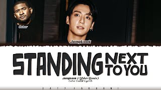 Jungkook (정국) - 'Standing Next to You' [Usher Remix] Lyrics [Color Coded_Eng] Resimi