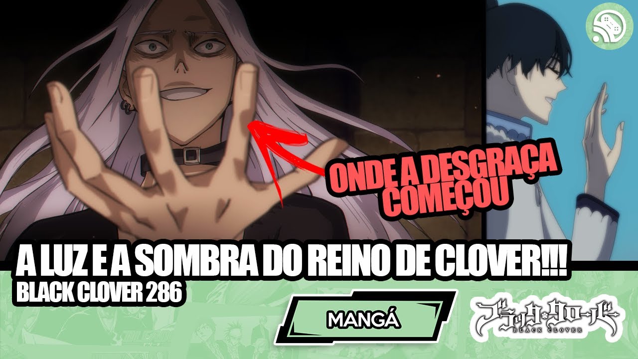 Black Clover Capítulo 286 - REVELADO COMO NACHT CAUSOU A DESTRUÍÇÃO DA