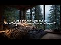 Candlelight & Mountain Raindrops | Soft Piano for Sleep