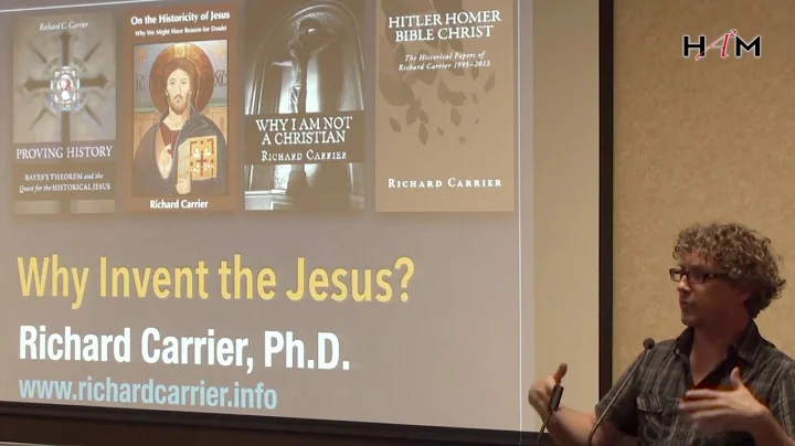 Why Invent the Jesus?  Richard Carrier Ph.D.