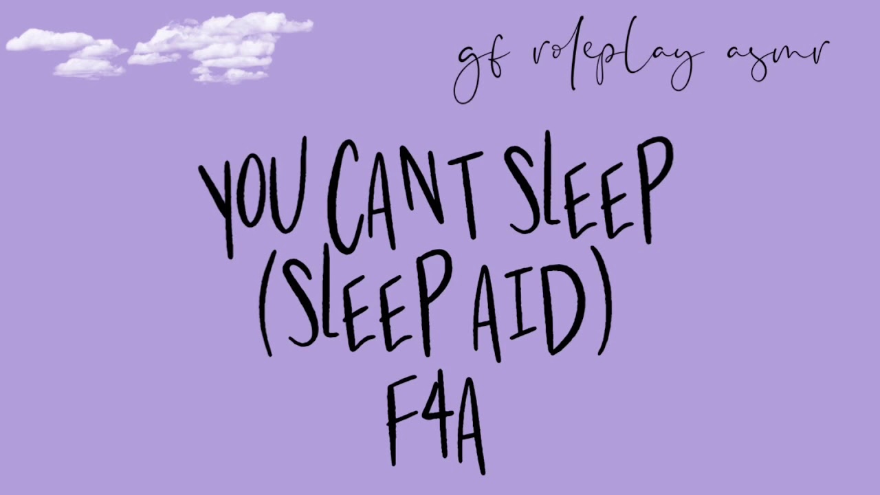 [F4A] gf roleplay asmr: you can't sleep (sleep aid)