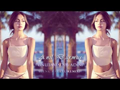 Anıl Durmuş Unutamadım