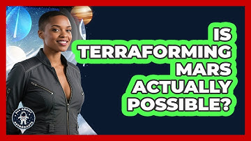 Is Terraforming Mars Actually Possible? - All About Astronauts