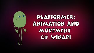 Платформер - Часть 1. c# (winforms) Анимация и движение персонажа