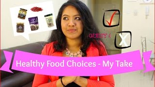 Healthy Food Choices | Soumya Midhun