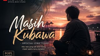 Masih Kubawa –  Lyric Video | Story Melody ID