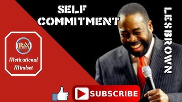LES BROWN BEST SELF COMMITMENT 2024