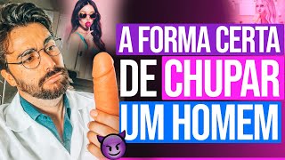 A Forma Certa De Chupar Um Homem
