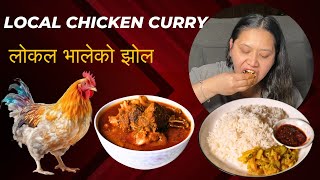 NEPALI LOCAL CHICKEN CURRY + RICE & DALLE KO ACHAR #mukbang