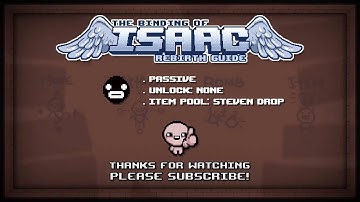 Binding Of Isaac: Rebirth Item Guide - Steven
