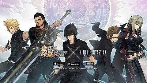 『The Alchemist Code』【Android】- The Entire FFXV Crew