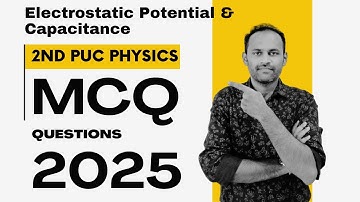 MCQ Electric Potential & Capacitance | 2nd PUC Physics MCQ questions  #2nd_puc_physics #physics_mcqs