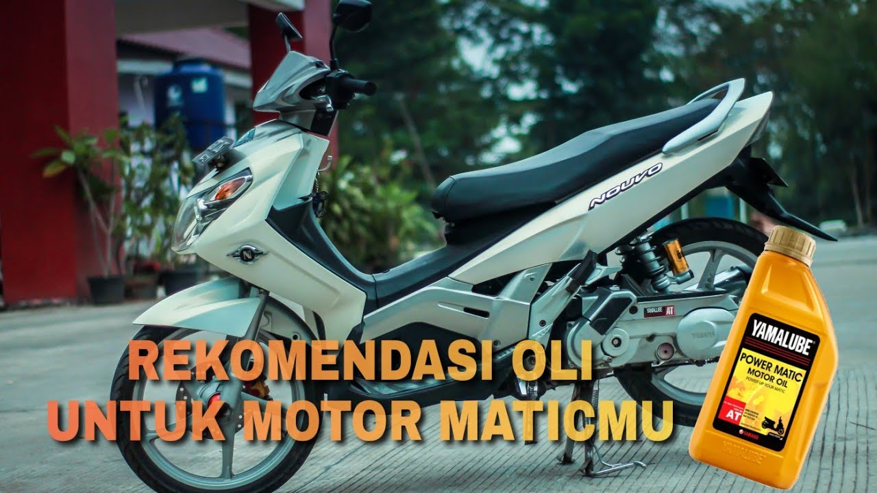  Rekomendasi  Oli Untuk Motor  Maticmu motovlog Indonesia  