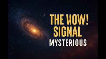 The WOW! Signal – A Mysterious Message from Deep Space?