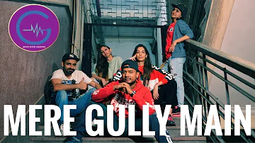 Mere Gully Main | Choreography By Raul Evans | Move With Groove