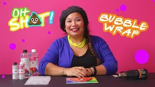 OH SH*T! Ep 8 - BubbleWrap!