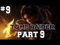 Tomb Raider 2013 |# 9 | Part 9 | Gameplay | Walkthrough | HD 1080p | By Games Info