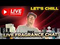 Live Fragrance Chat! Let’s Chill &amp; Talk Scents!