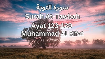 Surah At-Tawba سورة التوبة | This will TOUCH your HEART إن شاء الله