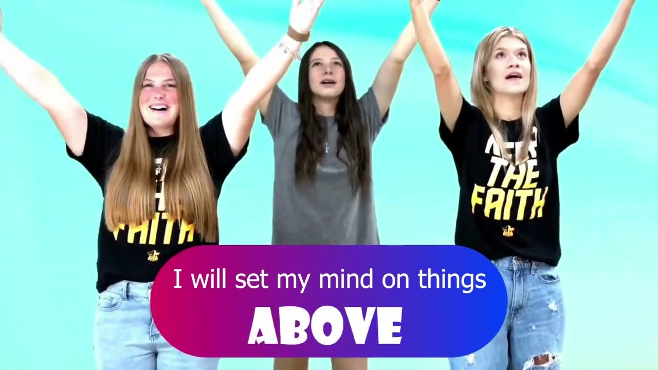 Colossians 3:2 - Praise Nation Kids!