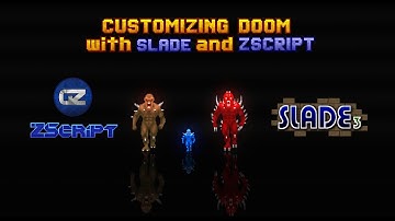 Customizing Doom with SLADE and ZSCRIPT