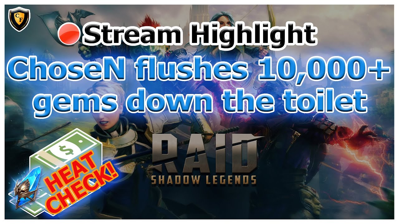 Raid Shadow Legends Chosen Flushes 10 000 Gems Down Toilet Youtube