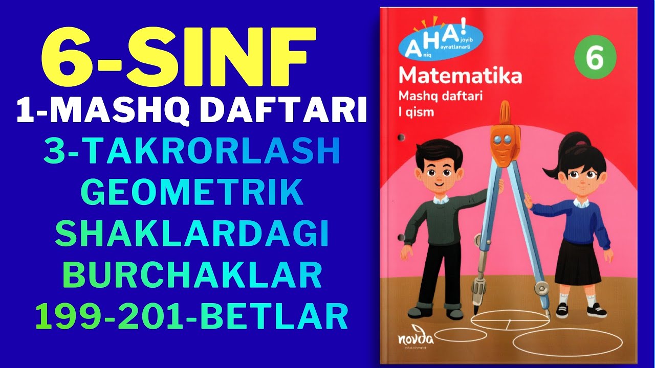 3- takrorlash | Noma'lum burchaklarni qanday topish kerak?| 199-201-betlar