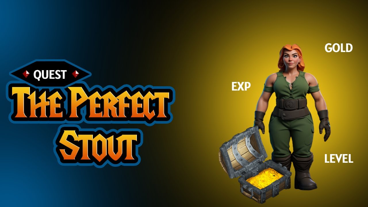 The Perfect Stout - Quest