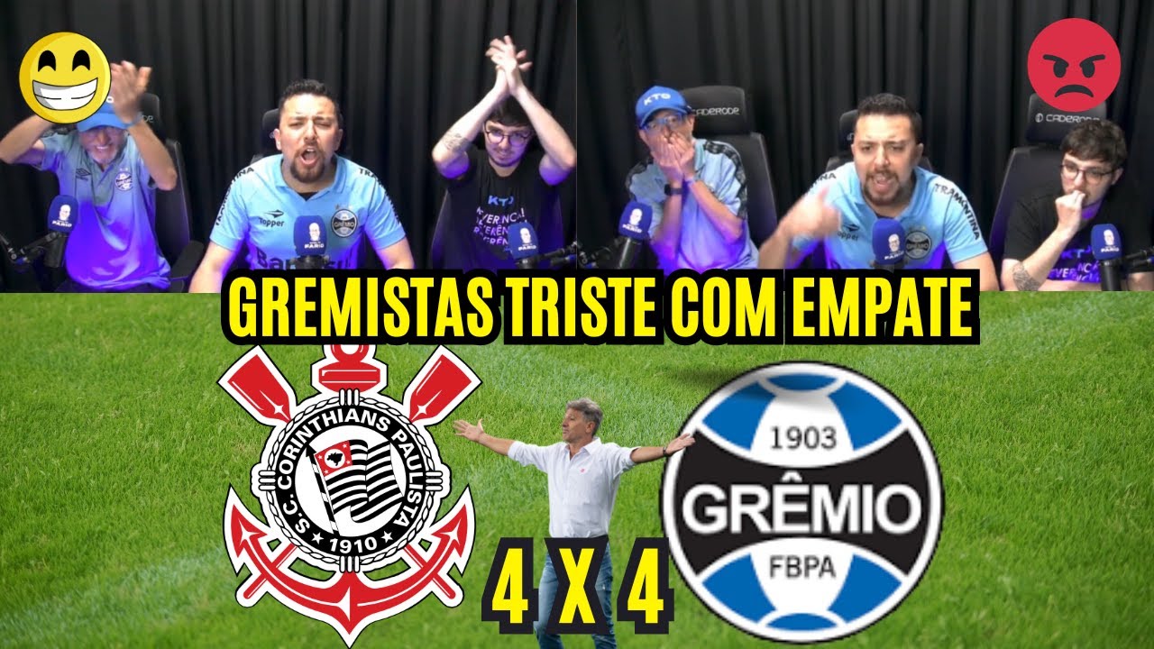 REACT - CORINTHIANS 4 X 4 GRÊMIO - GRÊMIO CEDEU O EMPATE - BRASILEIRÃO 2023