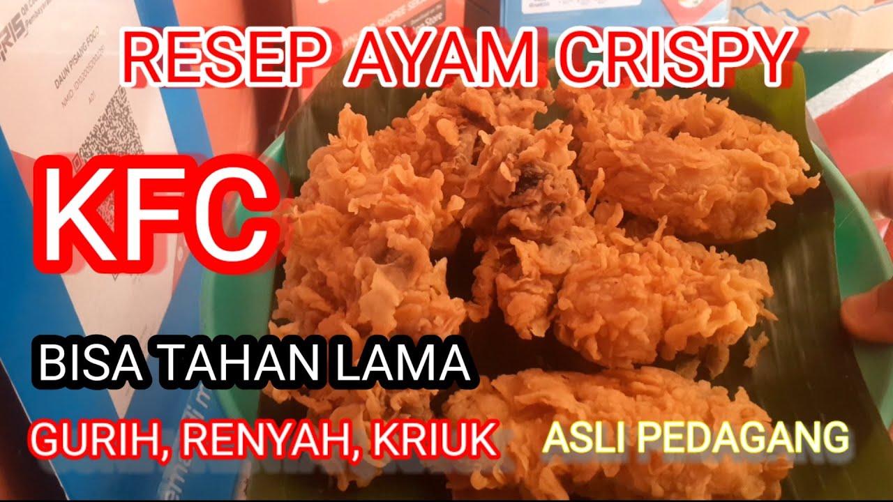 RESEP AYAM KENTAKI KRISPI TAHAN LAMA YouTube