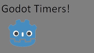 Godot Timers Tutorial