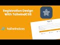 Registration design using TailwindCSS v3| Tailis #tailwind #tailwindcss #tailwindtutorial #tailwind3