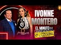 Ivonne Montero En El Minuto Que Cambió Mi Destino SIN CENSURA Programa Completo 