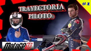 VUELVE LA LEYENDA MAXON | MOTOGP 18 | TRAYECTORIA PILOTO #1 | PS4 PRO